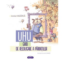 UHU! Ghid de reeducare a părinților